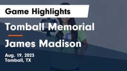 Tomball Memorial  vs James Madison Game Highlights - Aug. 19, 2023