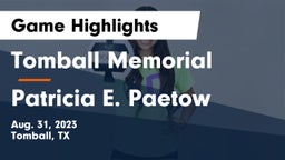 Tomball Memorial  vs Patricia E. Paetow  Game Highlights - Aug. 31, 2023