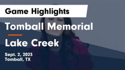 Tomball Memorial  vs Lake Creek Game Highlights - Sept. 2, 2023