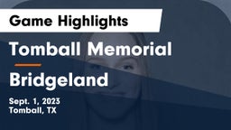 Tomball Memorial  vs Bridgeland Game Highlights - Sept. 1, 2023