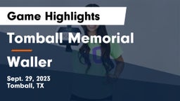 Tomball Memorial  vs Waller  Game Highlights - Sept. 29, 2023