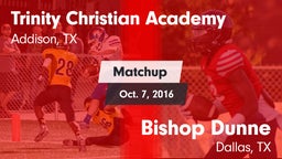 Matchup: Trinity Christian vs. Bishop Dunne  2016