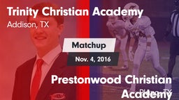 Matchup: Trinity Christian vs. Prestonwood Christian Academy 2016
