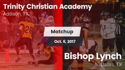 Matchup: Trinity Christian vs. Bishop Lynch  2017