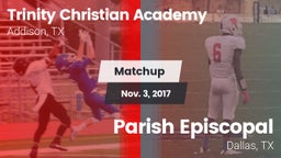Matchup: Trinity Christian vs. Parish Episcopal  2017