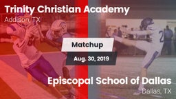 Matchup: Trinity Christian vs. Episcopal School of Dallas 2019