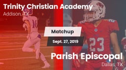 Matchup: Trinity Christian vs. Parish Episcopal  2019