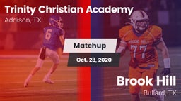 Matchup: Trinity Christian vs. Brook Hill   2020