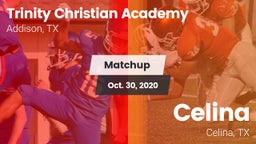 Matchup: Trinity Christian vs. Celina  2020