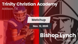 Matchup: Trinity Christian vs. Bishop Lynch  2020