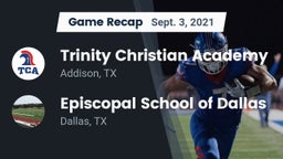 Recap: Trinity Christian Academy  vs. Episcopal School of Dallas 2021
