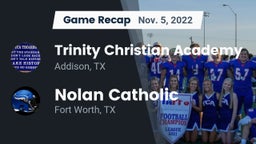 Recap: Trinity Christian Academy  vs. Nolan Catholic  2022