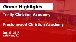 Trinity Christian Academy  vs Prestonwood Christian Academy Game Highlights - Jan 27, 2017