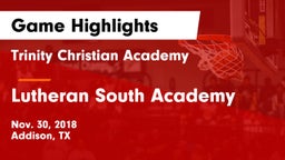 Trinity Christian Academy  vs Lutheran South Academy Game Highlights - Nov. 30, 2018