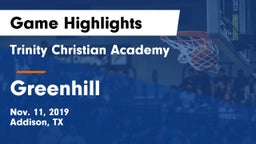 Trinity Christian Academy  vs Greenhill  Game Highlights - Nov. 11, 2019