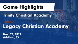 Trinity Christian Academy  vs Legacy Christian Academy  Game Highlights - Nov. 23, 2019
