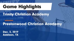 Trinity Christian Academy  vs Prestonwood Christian Academy Game Highlights - Dec. 3, 2019
