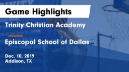 Trinity Christian Academy  vs Episcopal School of Dallas Game Highlights - Dec. 10, 2019