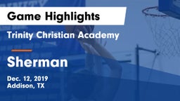Trinity Christian Academy  vs Sherman  Game Highlights - Dec. 12, 2019