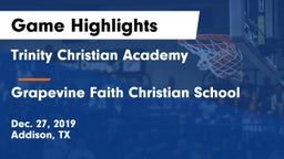 Trinity Christian Academy  vs Grapevine Faith Christian School Game Highlights - Dec. 27, 2019