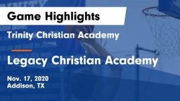 Trinity Christian Academy  vs Legacy Christian Academy  Game Highlights - Nov. 17, 2020
