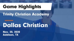 Trinity Christian Academy  vs Dallas Christian  Game Highlights - Nov. 20, 2020