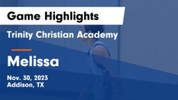 Trinity Christian Academy  vs Melissa  Game Highlights - Nov. 30, 2023
