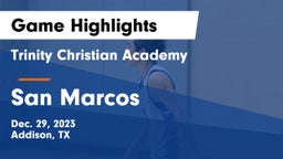 Trinity Christian Academy  vs San Marcos  Game Highlights - Dec. 29, 2023