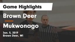 Brown Deer  vs Mukwonago  Game Highlights - Jan. 5, 2019