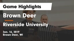 Brown Deer  vs Riverside University  Game Highlights - Jan. 16, 2019