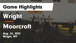 Wright  vs Moorcroft  Game Highlights - Aug. 26, 2022