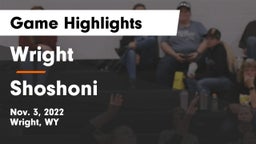 Wright  vs Shoshoni Game Highlights - Nov. 3, 2022