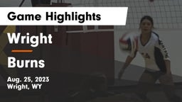 Wright  vs Burns  Game Highlights - Aug. 25, 2023