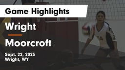Wright  vs Moorcroft  Game Highlights - Sept. 22, 2023