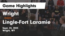 Wright  vs Lingle-Fort Laramie  Game Highlights - Sept. 23, 2023