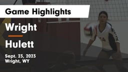 Wright  vs Hulett  Game Highlights - Sept. 23, 2023