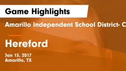 Amarillo Independent School District- Caprock  vs Hereford  Game Highlights - Jan 13, 2017