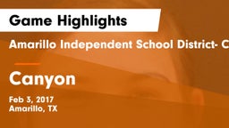 Amarillo Independent School District- Caprock  vs Canyon  Game Highlights - Feb 3, 2017