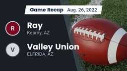 Recap: Ray  vs. Valley Union  2022