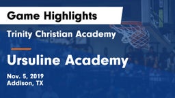 Trinity Christian Academy  vs Ursuline Academy  Game Highlights - Nov. 5, 2019