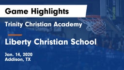 Trinity Christian Academy  vs Liberty Christian School  Game Highlights - Jan. 14, 2020