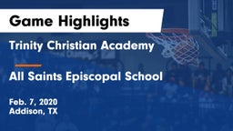 Trinity Christian Academy  vs All Saints Episcopal School Game Highlights - Feb. 7, 2020