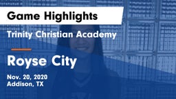 Trinity Christian Academy  vs Royse City  Game Highlights - Nov. 20, 2020
