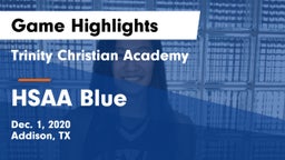 Trinity Christian Academy  vs HSAA Blue Game Highlights - Dec. 1, 2020
