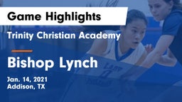 Trinity Christian Academy  vs Bishop Lynch  Game Highlights - Jan. 14, 2021
