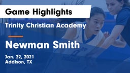 Trinity Christian Academy  vs Newman Smith  Game Highlights - Jan. 22, 2021