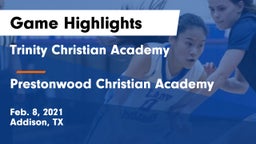 Trinity Christian Academy  vs Prestonwood Christian Academy Game Highlights - Feb. 8, 2021