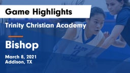 Trinity Christian Academy  vs Bishop  Game Highlights - March 8, 2021