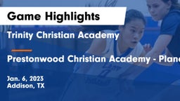 Trinity Christian Academy  vs Prestonwood Christian Academy - Plano Game Highlights - Jan. 6, 2023