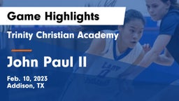 Trinity Christian Academy  vs John Paul II  Game Highlights - Feb. 10, 2023